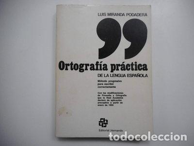 books: Ortograf&iacute;a pr&aacute;ctica de la lengua espa&ntilde;ola- 9788471551573