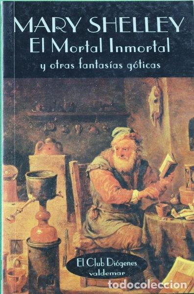 Libros: El mortal inmortal y otras fantas&iacute;as g&oacute;ticas- 9788477021124