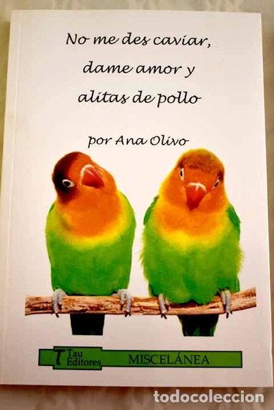 Libros: No me des caviar, dame amor y alitas de pollo- 9788416398348