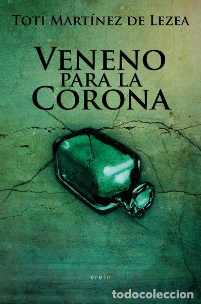 Libros: Veneno para la corona- 9788497466783