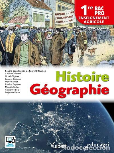Livres: Histoire G&eacute;ographie 1re Bac Pro enseignement agricole- 9782311600575