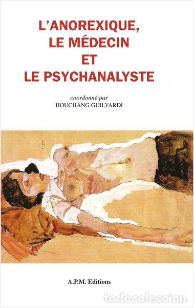 Livres: L'anorexique, le m&eacute;decin et le psychanalyste- 9782951671119