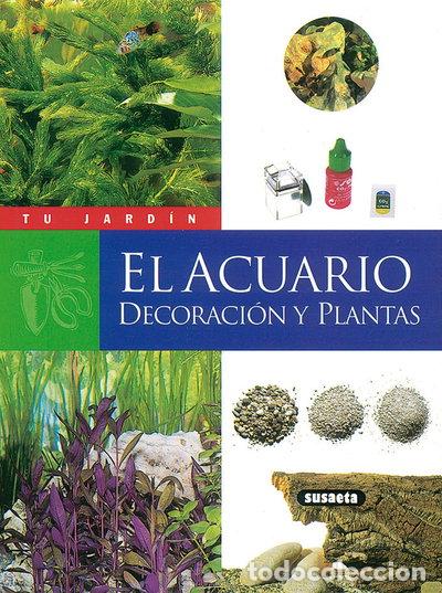 Libros: El acuario. Decoraci&oacute;n y plantas- 9788430531264