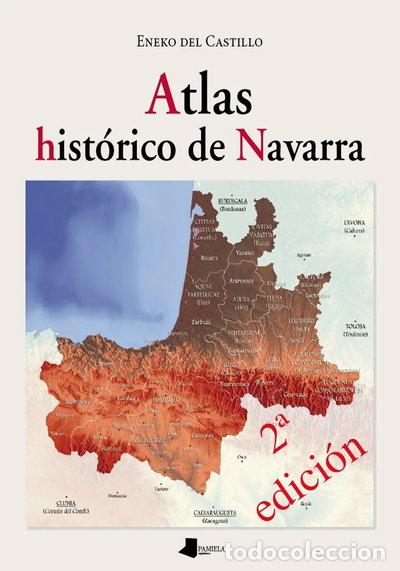 Libri di seconda mano: Atlas hist&oacute;rico de Navarra- 9788476819432