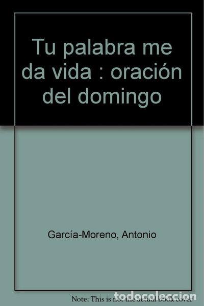 Libros: Tu palabra me da vida: oraci&oacute;n del domingo- 9788477681007