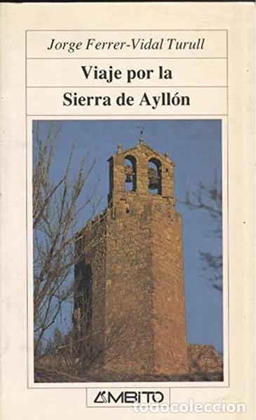 B&uuml;cher: Viaje por la Sierra de Ayll&oacute;n- 9788486770525