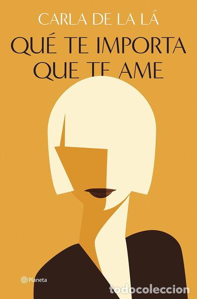 Libros: Qu&eacute; te importa que te ame- 9788408255970