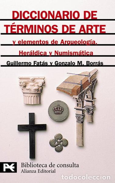 Livros em segunda m&atilde;o: Diccionario de t&eacute;rminos de arte y elementos de arqueolog&iacute;a, her&aacute;ldica y numis...- 9788420636573