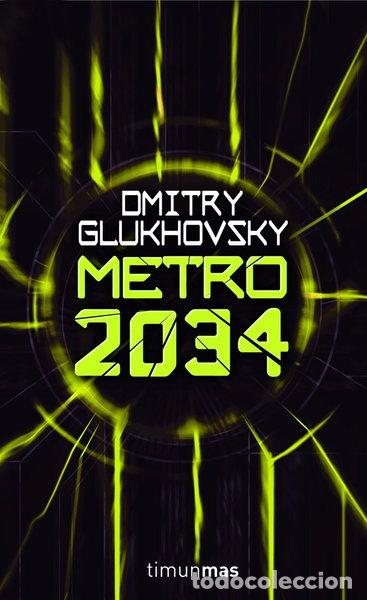 Libros: Metro 2034- 9788448039813