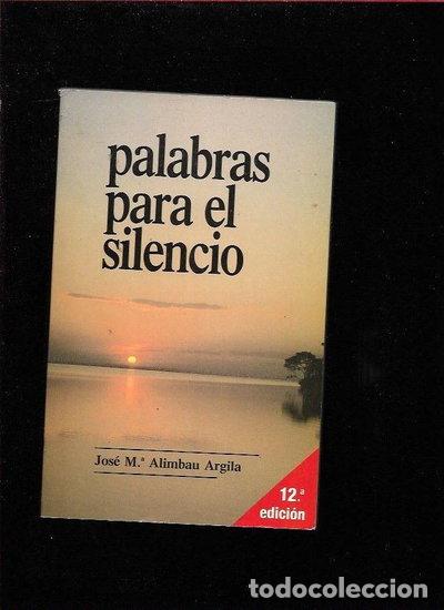 Libros: Palabras para el silencio- 9788485034598