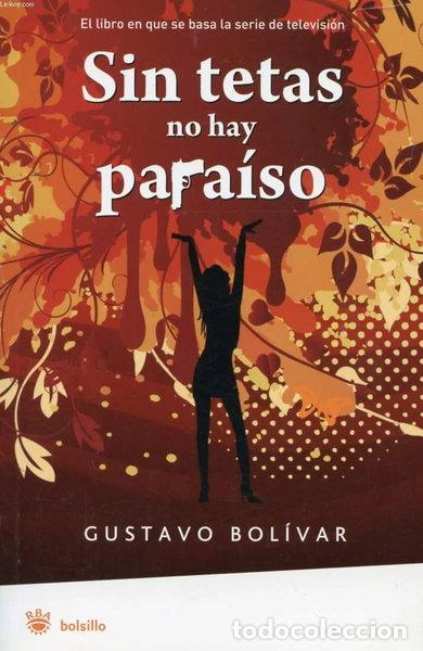 Libros: Sin tetas no hay para&iacute;so- 9788498671964