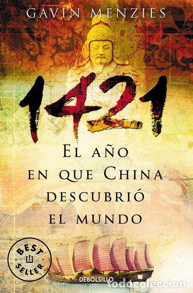 Libros: 1421: El a&ntilde;o en que China descubri&oacute; el mundo- 9788497935081