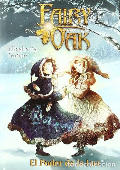 Libros: Fairy Oak: El poder de la luz- 9788496391963