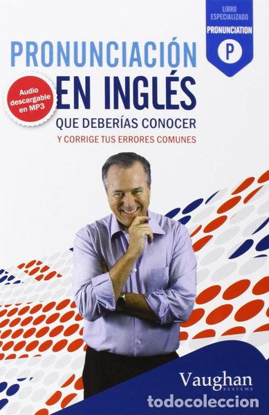B&uuml;cher: Pronunciaci&oacute;n en ingl&eacute;s que deber&iacute;as conocer- 9788492879410