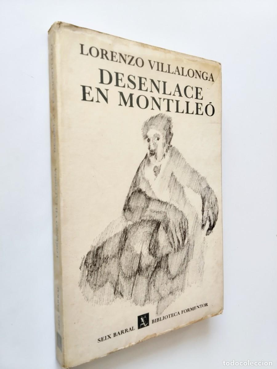books: Lorenzo Villalonga - Desenlace en Montlle&oacute;
