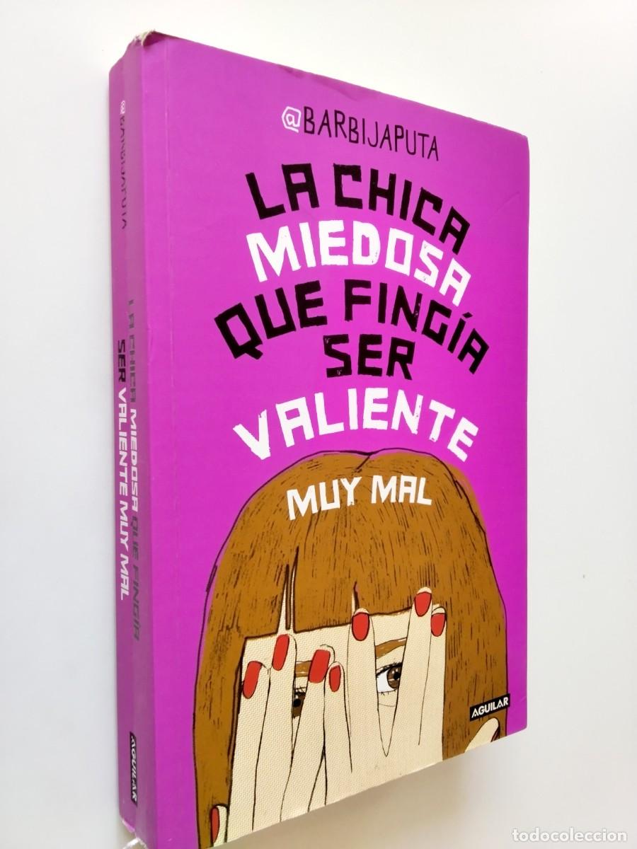 books: Barbijaputa - La chica miedosa que fing&iacute;a ser valiente muy mal