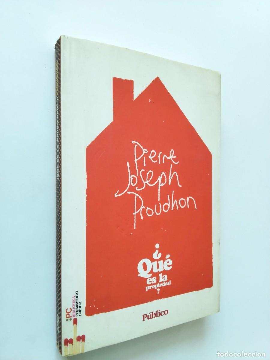 Pierre-Joseph Proudhon - &iquest;Que es la propiedad?