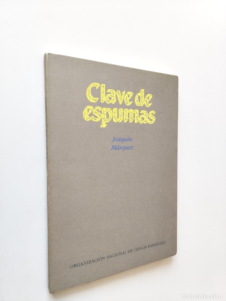 Joaqu&iacute;n M&aacute;rquez - Clave de espumas