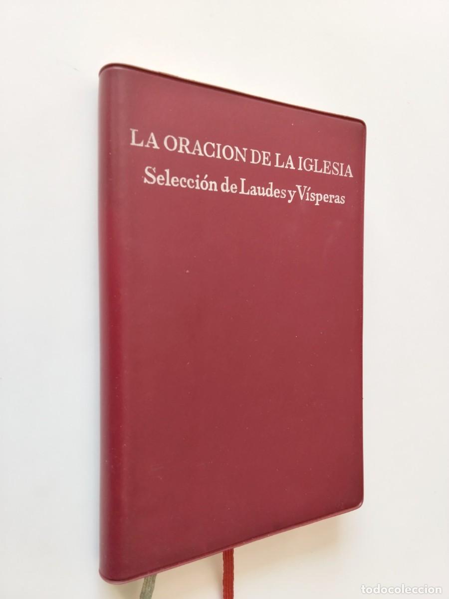 Libri di seconda mano: La oraci&oacute;n de la iglesia. Selecci&oacute;n de Laudes y V&iacute;speras