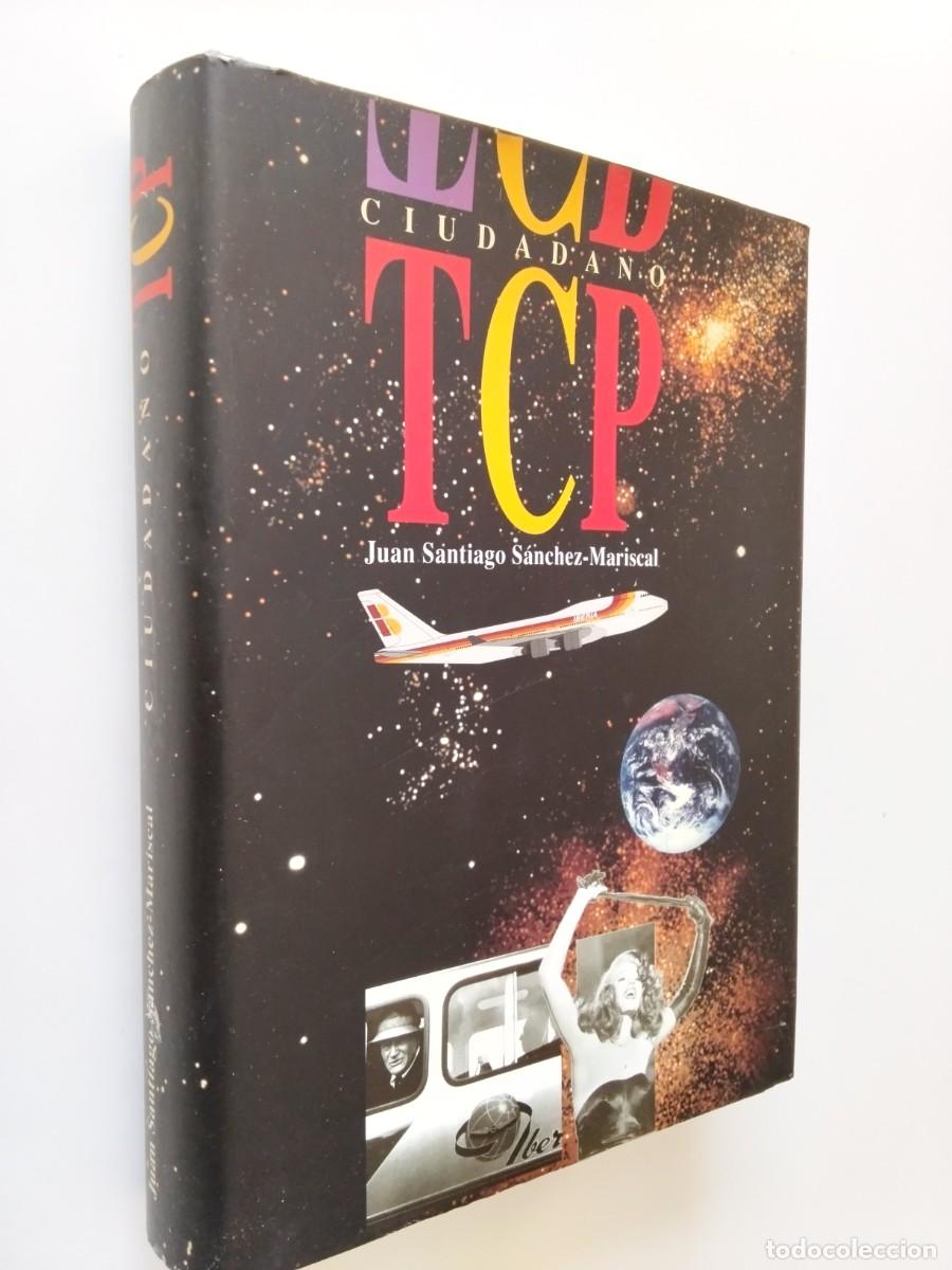 Libri di seconda mano: Juan Santiago S&aacute;nchez-Mariscal - Ciudadano TCP