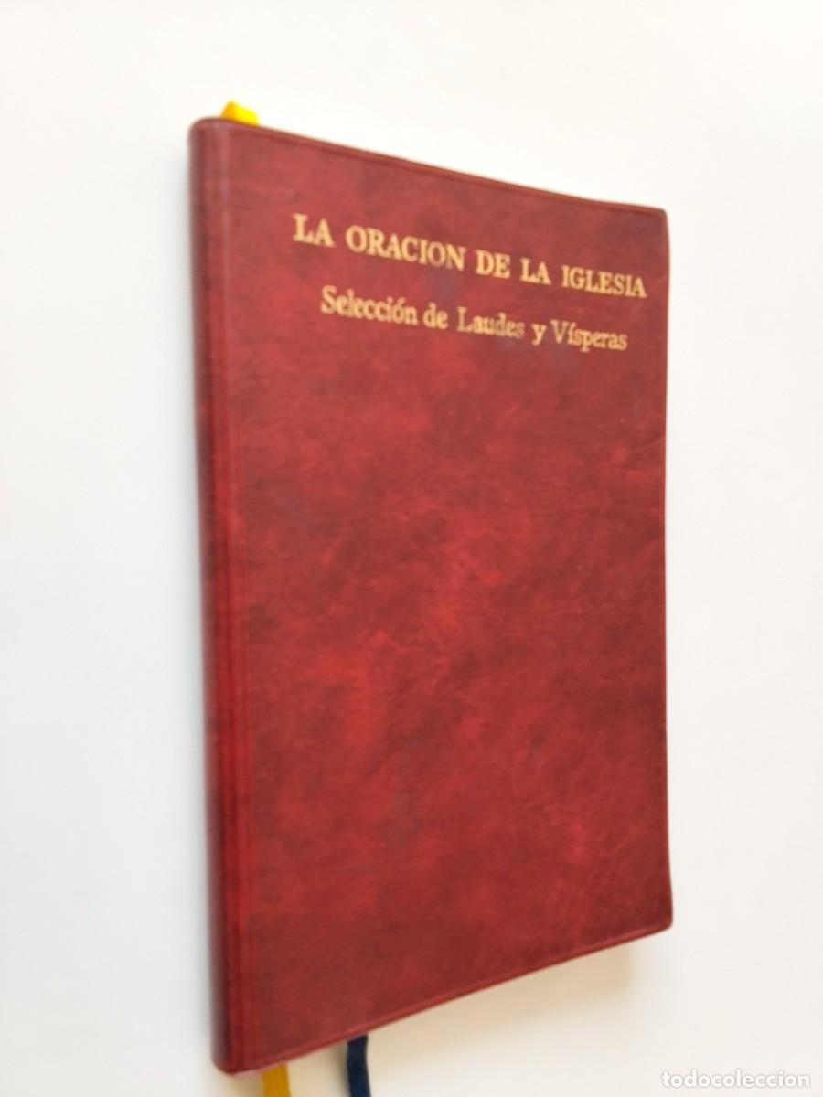 Libri di seconda mano: La oraci&oacute;n de la iglesia. Selecci&oacute;n de Laudes y V&iacute;speras