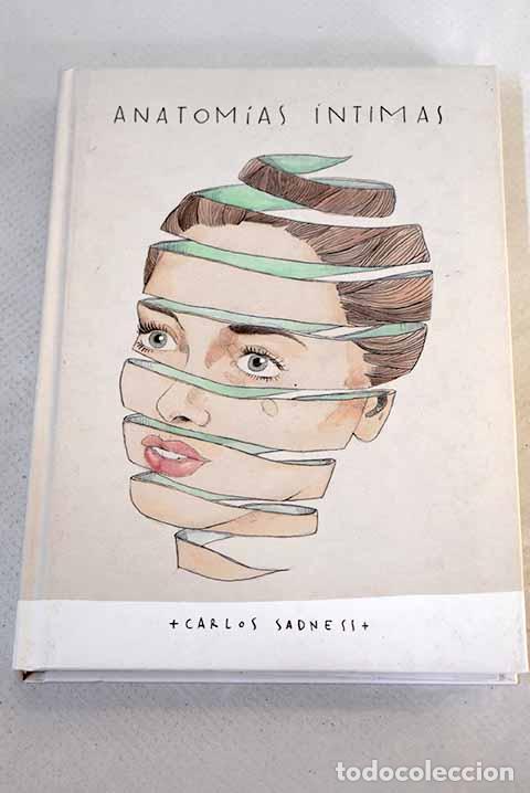 Libros: Anatom&iacute;as &iacute;ntimas: Sadness, Carlos.- Sadness, Carlos