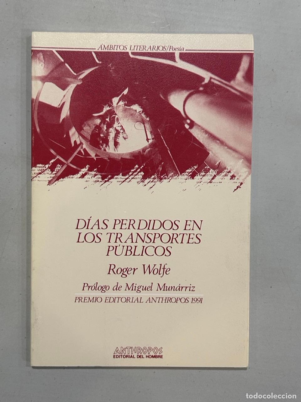 Libros: Roger Wolfe - D&iacute;as perdidos en los transportes p&uacute;blicos - Foto 1