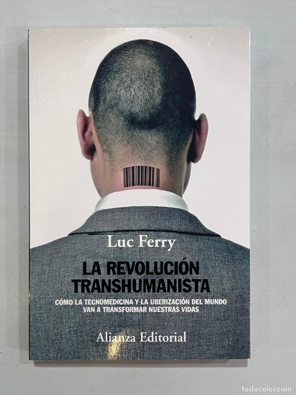 Libros: Luc Ferry - La revoluci&oacute;n transhumanista