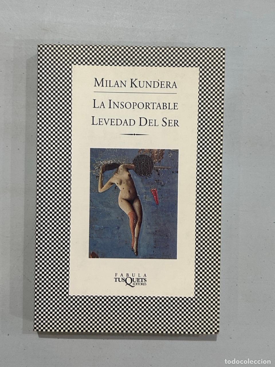 Libros: Milan Kundera - La insoportable levedad del ser