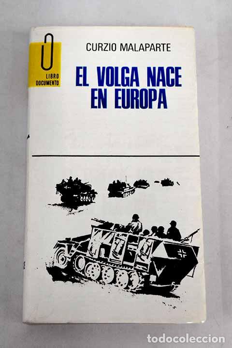 Libros: El Volga nace en Europa.- Malaparte, Curzio