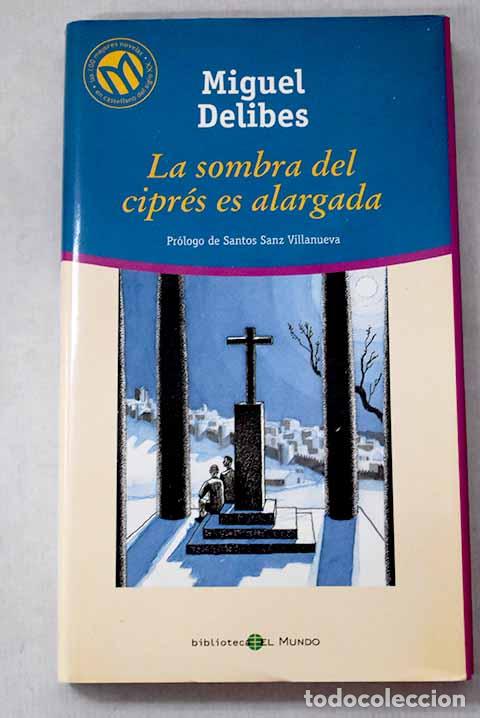 B&uuml;cher: La sombra del cipr&eacute;s es alargada.- Delibes, Miguel