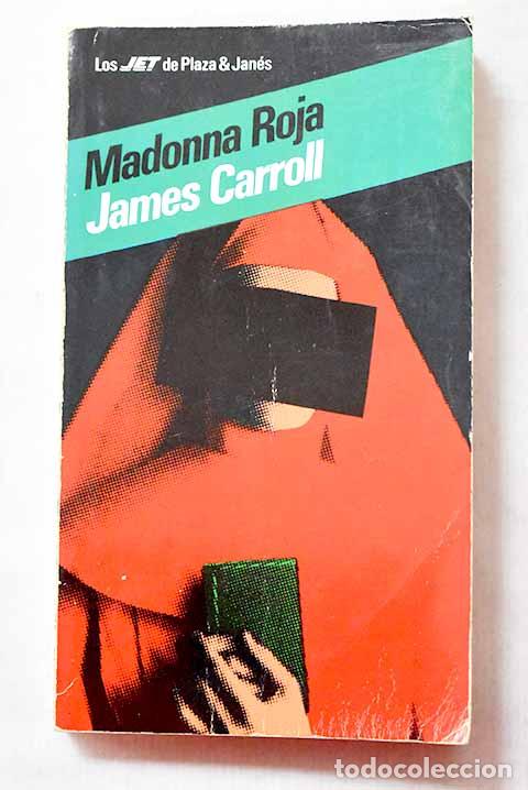 Libros: Madonna roja: Carroll, James.- Carroll, James