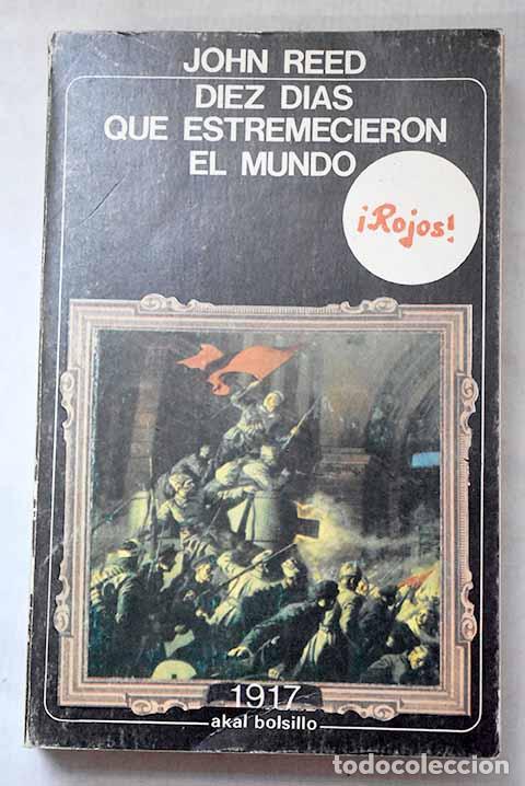 B&uuml;cher: D&iacute;ez d&iacute;as que estremecieron al mundo.- Reed, John