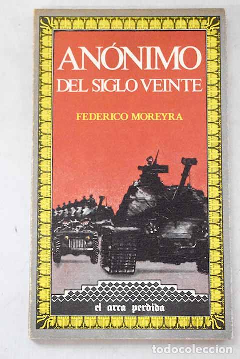 B&uuml;cher: An&oacute;nimo del siglo veinte.- Moreyra, Federico