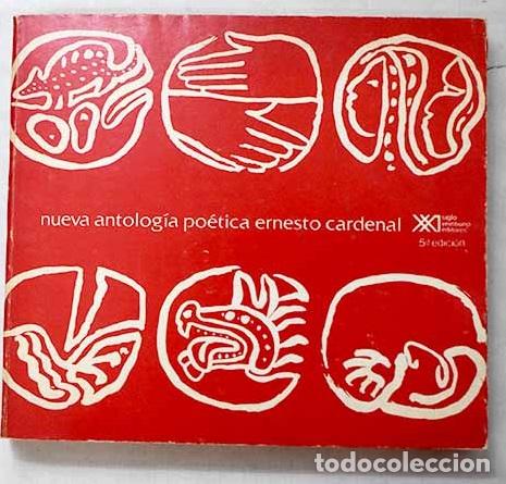 B&uuml;cher: Nueva antolog&iacute;a po&eacute;tica.- Cardenal, Ernesto