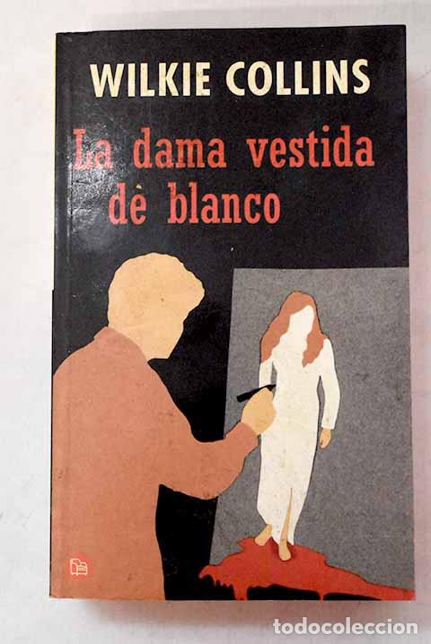 books: La dama vestida de blanco.- Collins, Wilkie