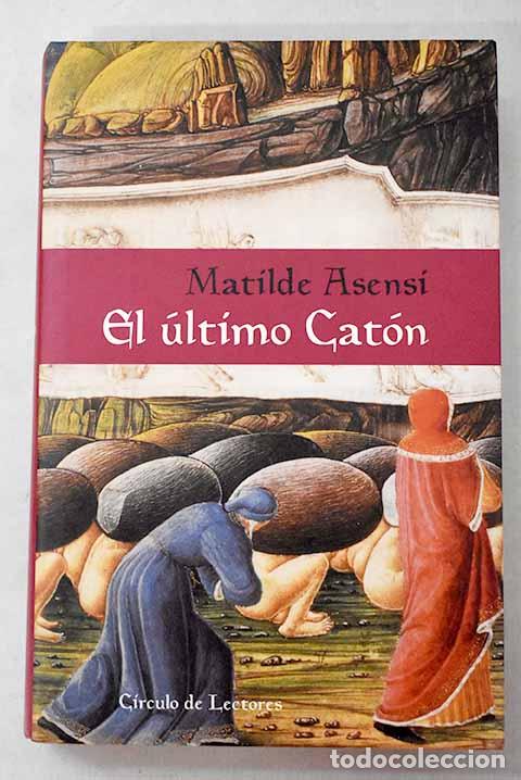 books: El &uacute;ltimo Cat&oacute;n: Asensi, Matilde.- Asensi, Matilde
