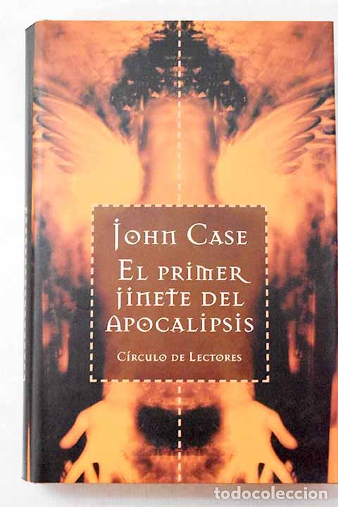 books: El primer jinete del apocalipsis.- Case, John
