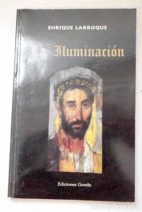 books: La iluminaci&oacute;n: Larroque, Enrique.- Larroque, Enrique