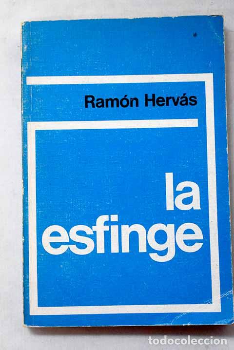 Livros em segunda m&atilde;o: La esfinge: Herv&aacute;s, Ram&oacute;n.- Herv&aacute;s, Ram&oacute;n