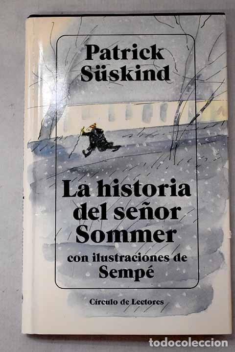 Libros: La historia del se&ntilde;or Sommer.- Suskind, Patrick