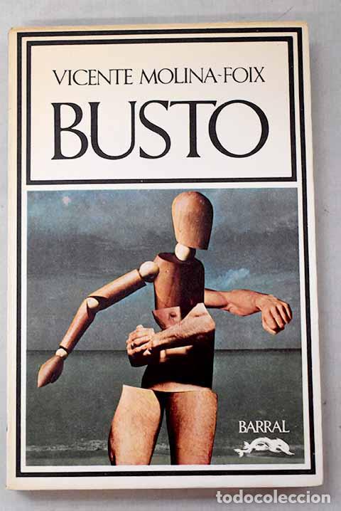 Libros: Busto: Molina Foix, Vicente.- Molina Foix, Vicente