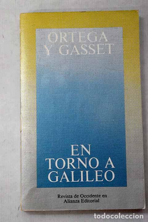 Libros: En torno a Galileo: (esquema de la crisis).- Ortega y Gasset, Jos&eacute;