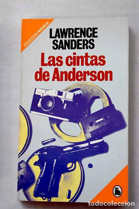 Libros: Las cintas de Anderson.- Sanders, Lawrence