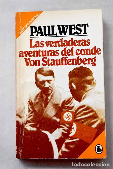 Livros em segunda m&atilde;o: Las verdaderas aventuras del conde von Stauffenberg.- West, Paul