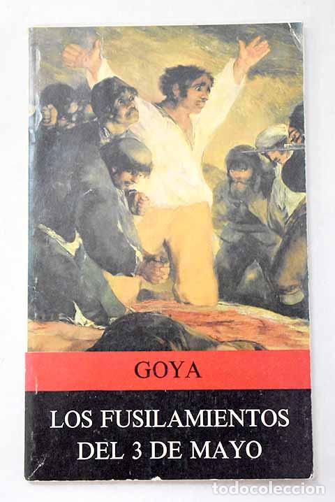 Livros em segunda m&atilde;o: Los fusilamientos del 3 de mayo de Goya.- Tungel, Richard