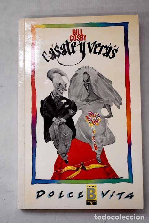 Livros em segunda m&atilde;o: C&aacute;sate y ver&aacute;s: Cosby, Bill.- Cosby, Bill