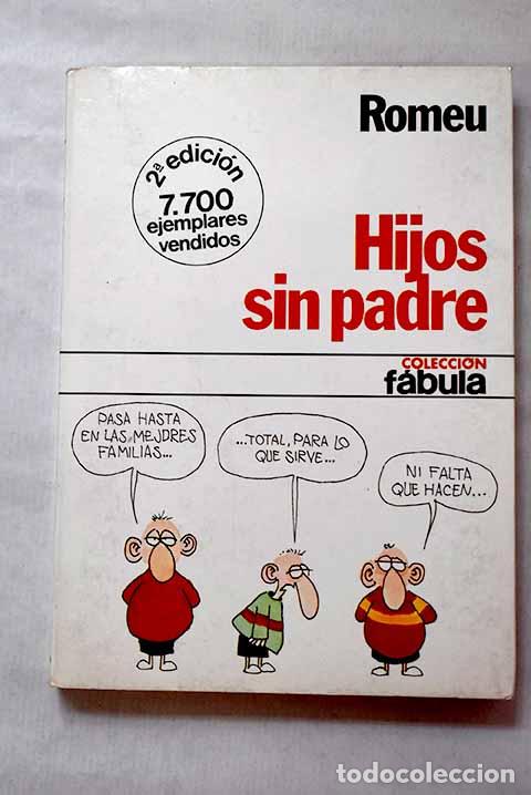 Livros em segunda m&atilde;o: Hijos sin padre: Romeu, Carlos.- Romeu, Carlos