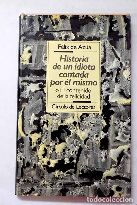 Livros em segunda m&atilde;o: Historia de un idiota contada por &eacute;l mismo.- Az&uacute;a, F&eacute;lix de