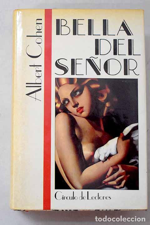 Livros em segunda m&atilde;o: Bella del Se&ntilde;or: Cohen, Albert.- Cohen, Albert